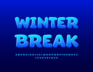 Vector trendy sign Winter Break. Creative glossy Font. Artistic Alphabet Letters and Numbers set