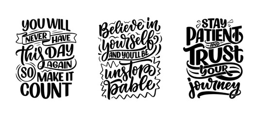 Set with hand drawn motivation lettering quotes in modern calligraphy style. Inspiration slogans for print and poster design. Vector