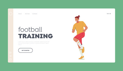 Athlete Practice Football Game Landing Page Template. Sportsman Playing Soccer. Character with Raised Leg Wear Uniform