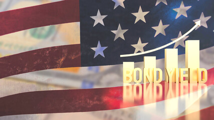 The gold bond yield text and chart on Usa flag background 3d rendering