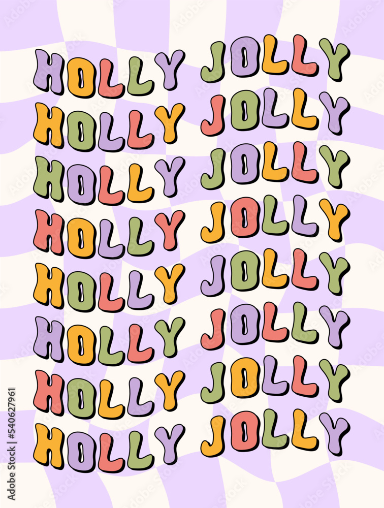 Poster holly jolly colorful wavy text isolated on a pastel checkered background. retro groovy festive sloga