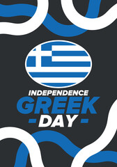 Greek Independence Day. National happy holiday, celebrated annual in March 25. Greece flag. Greek blue color. Patriotic elements. Poster, card, banner and background. Vector illustration