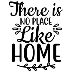 There is No Place Like Home
