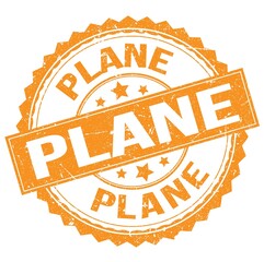 PLANE text on orange round stamp sign