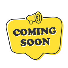 Coming Soon Sign Speech Bubble