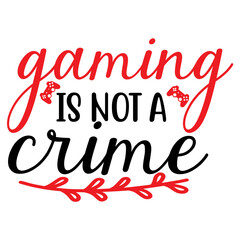 Gaming is Not a Crime