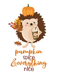 Cute hedgehog hand drawn illustration with pumpkin spice latte mug. Autumn color poster. Good for posters, greeting cards, banners, textiles, gifts, shirts, mugs. Nursery room decoration.