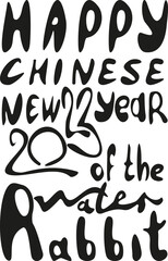 lettering happy new year of the water rabbit and bunny of numbers 2023 in hand draw style. Lunar zodiac symbol of Year of cat or rabbit . Chinese New Year 2023 Christmas logo. Vector illustration