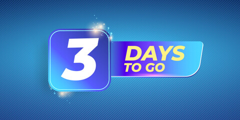 Three days to go countdown blue horizontal banner design template. 3 days to go sale announcement blue banner, label, sticker, icon, poster and flyer.