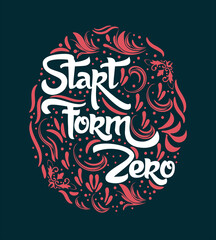 Start from zero typography t shirt design 