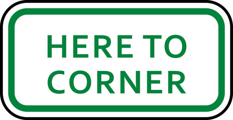 here to corner sign