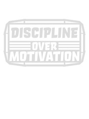 discipline over motivation Zitat 