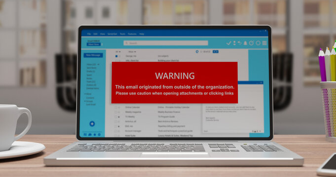 Email warning message. Caution with opening attachments and clicking links.