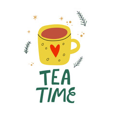 Vector illustration of cup of tea with sign tea time in Hygge cozy style on white background.