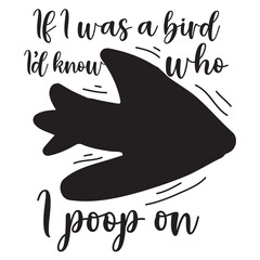 Birds quotes. Birdwatcher t-shirt  illustration