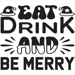 Eat drink and be merry