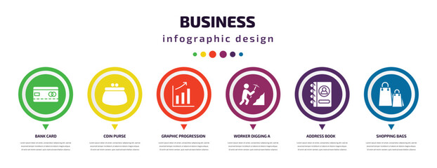 business infographic element with icons and 6 step or option. business icons such as bank card, coin purse, graphic progression, worker digging a hole, address book, shopping bags vector. can be