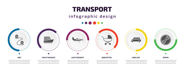 transport infographic element with icons and 6 step or option. transport icons such as way, yacht navigate, light aircraft, babysitter, long car, repair vector. can be used for banner, info graph,