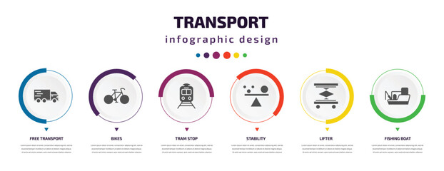 transport infographic element with icons and 6 step or option. transport icons such as free transport, bikes, tram stop, stability, lifter, fishing boat vector. can be used for banner, info graph,