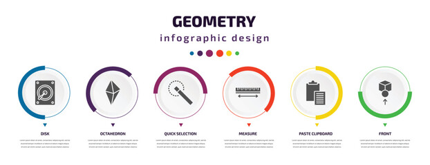 geometry infographic element with icons and 6 step or option. geometry icons such as disk, octahedron, quick selection, measure, paste clipboard, front vector. can be used for banner, info graph,
