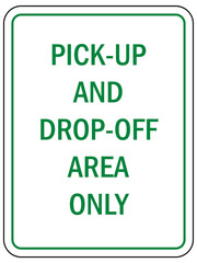 drop off and pick up area sign