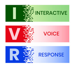 IVR - Interactive Voice Response, acronym business concept