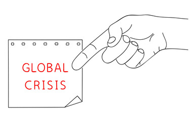 GLOBAL CRISIS. Shortage resources. Message of global crisis on paper. Editable hand drawn contour. Sketch in minimalist style. Vector