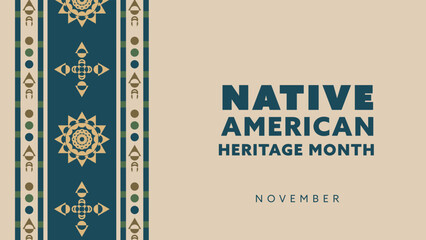 Native American Heritage Month. Background design with abstract ornaments celebrating Native Indians in America.