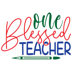 One Blessed Teacher
