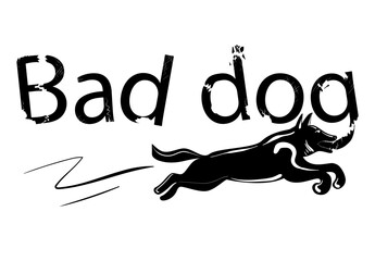 Inscription is a bad dog. The dog chewed and bit the letters. The illustration is in black. Stock vector illustration isolated on a white background.