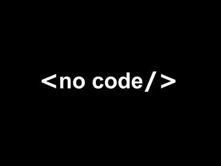 no code