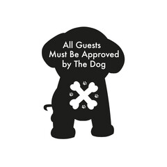 All guests must be approved bay the dog text