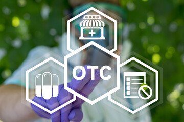 Doctor using virtual touchscreen presses abbreviation: OTC. Concept of OTC Over The Counter.