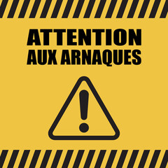 Logo attention aux arnaques.