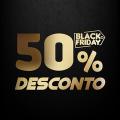 BLACK FRIDAY 50 POR CENTO DE DESCONTO