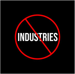 Industries banned here icon. factory banned vector icon.