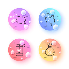 Mindfulness stress, Loan and Messenger minimal line icons. 3d spheres or balls buttons. Mail icons. For web, application, printing. Cloud storm, Money bag, Speech bubble. Vector