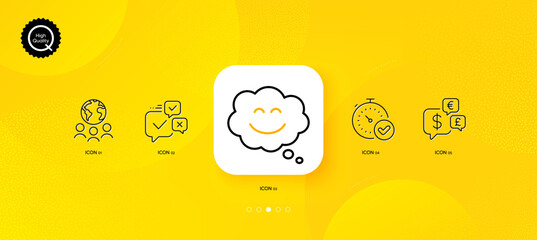 Fototapeta na wymiar Global business, Smile chat and Money currency minimal line icons. Yellow abstract background. Online voting, Fast verification icons. For web, application, printing. Vector