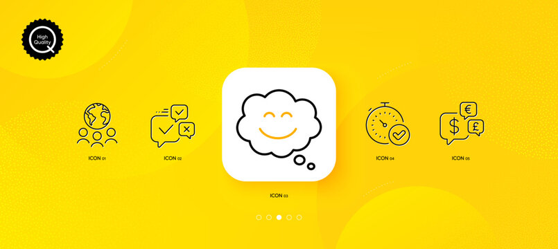 Global business, Smile chat and Money currency minimal line icons. Yellow abstract background. Online voting, Fast verification icons. For web, application, printing. Vector