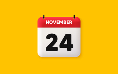 Calendar date 3d icon. 24th day of the month icon. Event schedule date. Meeting appointment time. Agenda plan, November month schedule 3d calendar and Time planner. 24th day day reminder. Vector