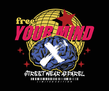 Free Your Mind, T Shirt Vintage Design, Vector Graphic, Typographic Poster Or Tshirts Street Wear And Urban Style