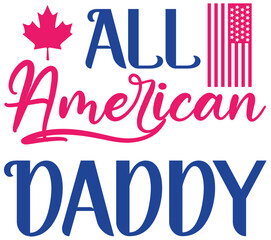 All American Daddy, 4th of july SVG Bundle, 4th of july T-Shirt Bundle, 4th of july SVG, SVG