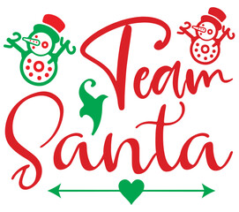 Fototapeta na wymiar Team Santa, Christmas SVG Bundle, Christmas T-Shirt Bundle, Christmas SVG, SVG