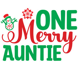 One Merry Auntie, Christmas SVG Bundle, Christmas T-Shirt Bundle, Christmas SVG, SVG