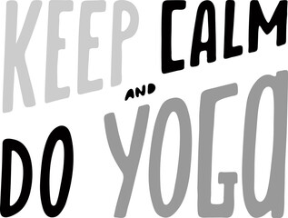 Keep calm and do yoga lettering illustration