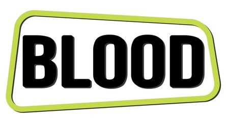 BLOOD text on green-black trapeze stamp sign.