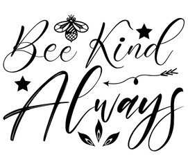 Bee Kind Always #2, Bee SVG Bundle, Bee T-Shirt Bundle, Bee SVG, SVG