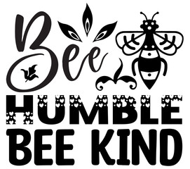 Bee Humble Bee Kind #2, Bee SVG Bundle, Bee T-Shirt Bundle, Bee SVG, SVG