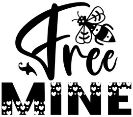 Free Mine #3, Bee SVG Bundle, Bee T-Shirt Bundle, Bee SVG, SVG