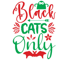 Black Cats Only, Halloween SVG Bundle, Halloween T-Shirt Bundle, Halloween SVG, SVG